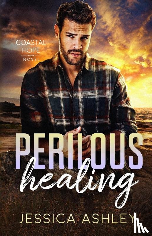 Ashley, Jessica - Ashley, J: Perilous Healing