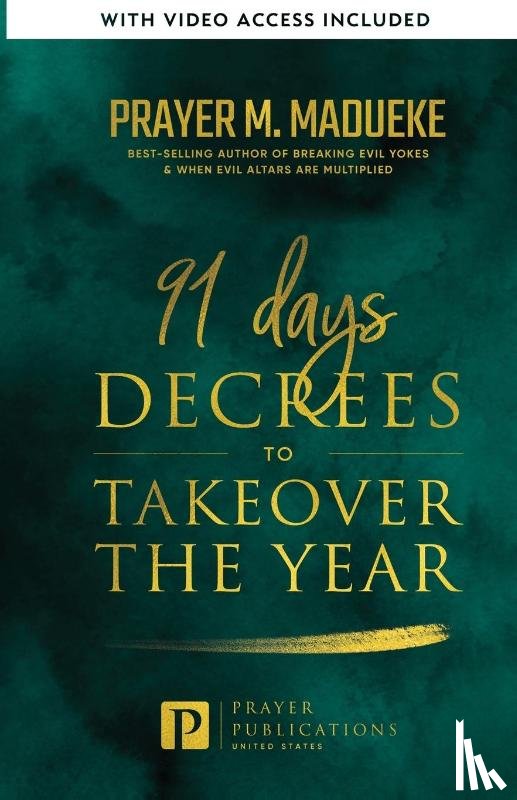 Madueke, Prayer M. - 91 Days Decrees to Takeover the Year 2024
