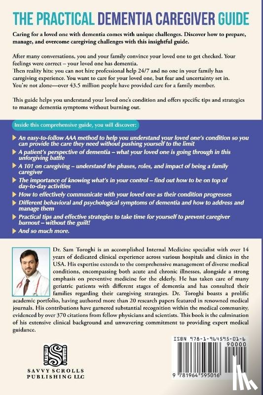 Toroghi MD, Sam - The Practical Dementia Caregiver Guide