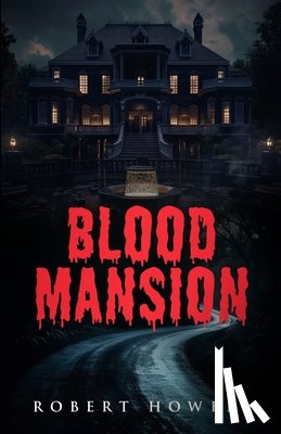 Howell, Robert - Blood Mansion