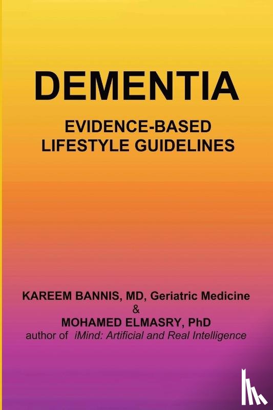 Bannis, Kareem A., Elmasry, Mohamed I. - Dementia