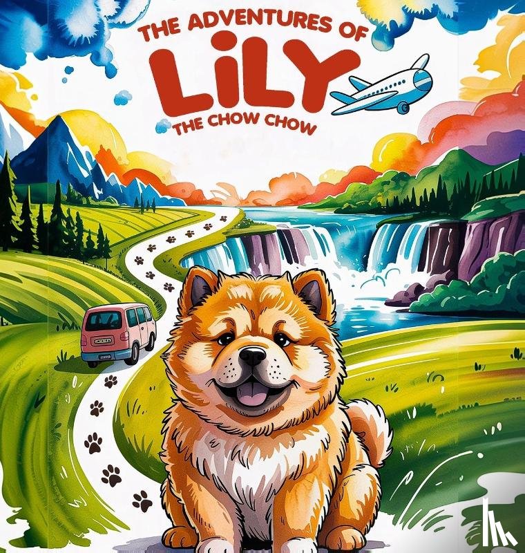 Benoite, Lorraine - The Adventures of Lily the Chow Chow