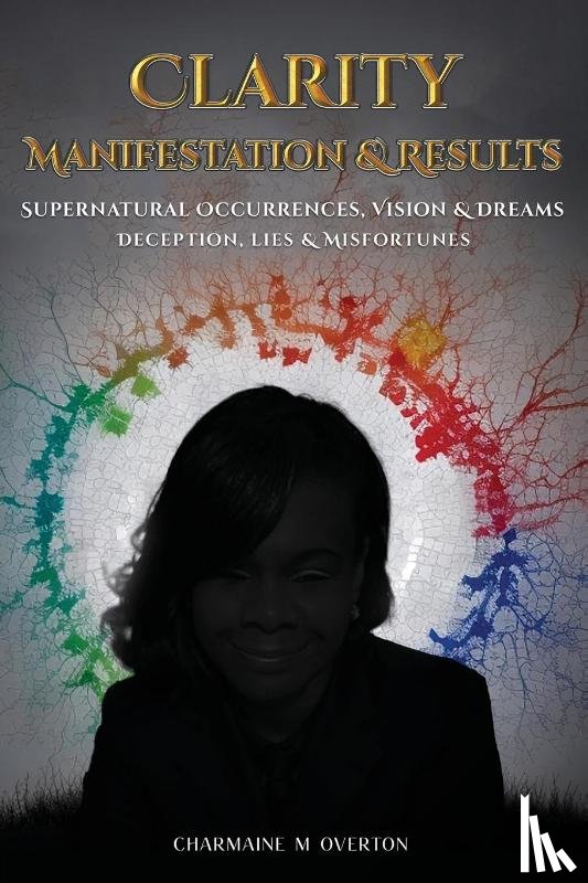 M Overton, Charmaine - Clarity Manifestation & Results