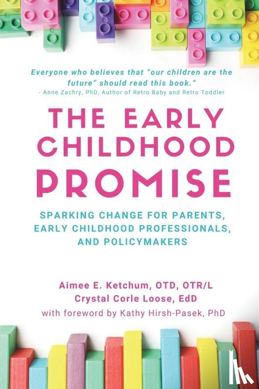 Ketchum, Aimee E., Loose, Crystal C - The Early Childhood Promise