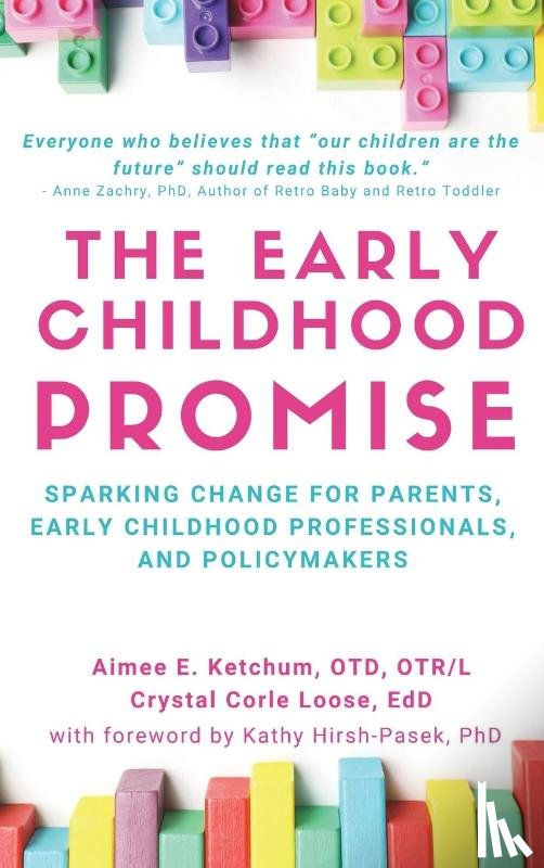 Ketchum, Aimee E., Loose, Crystal C - The Early Childhood Promise