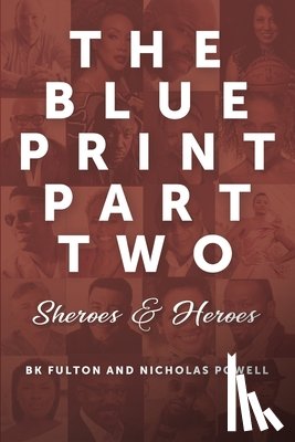 Powell, Nicolas - The Blueprint Part Two: Sheroes & Heroes