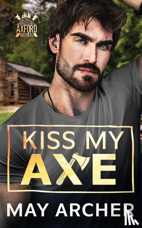 Archer, May - Kiss My Axe