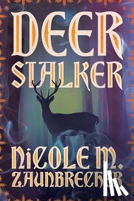 Zaunbrecher, Nicole M. - Deerstalker
