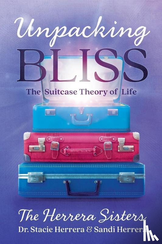 Herrera, Stacie, Herrera, Sandi - Unpacking Bliss