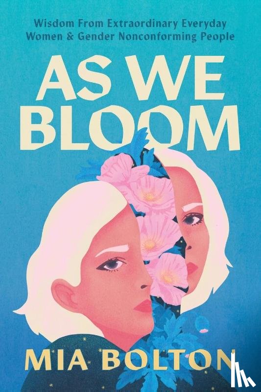 Bolton, Mia - As We Bloom