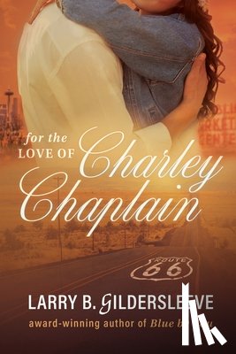 Gildersleeve, Larry - For the Love of Charley Chaplain