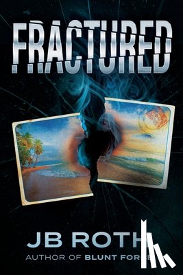 Roth, Jb - Fractured