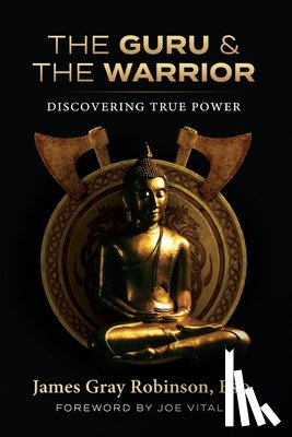 Robinson, James Gray - The Guru and The Warrior