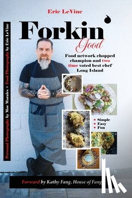 Levine, Eric - Forkin Good: Simple. Easy. Fun.