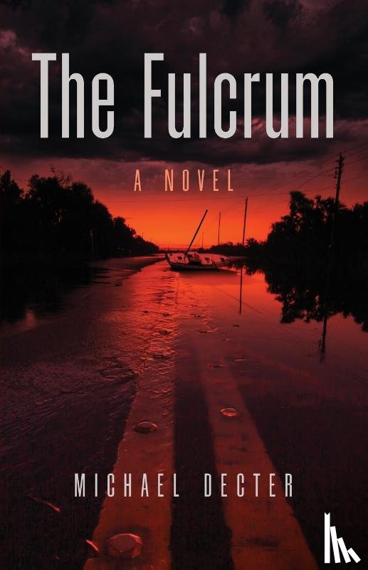 Decter, Michael - The Fulcrum