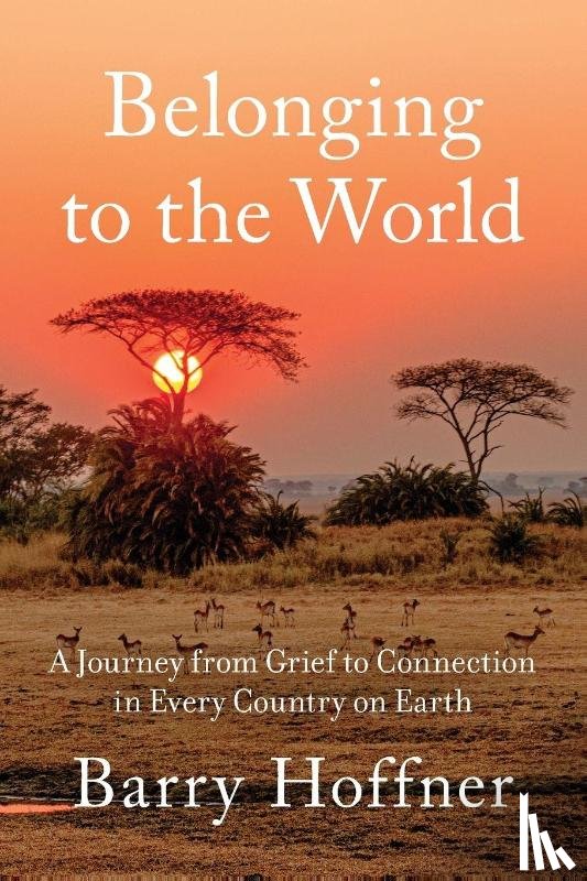 Hoffner, Barry - Belonging to the World
