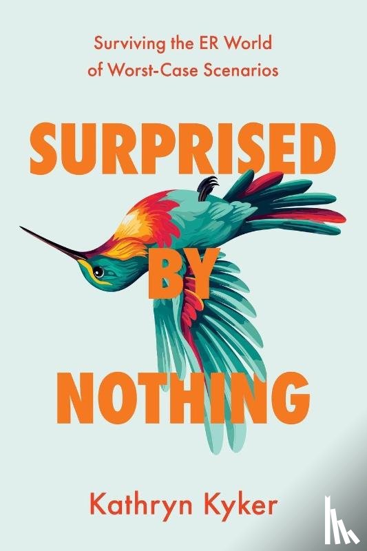Kyker, Kathryn - Surprised by Nothing
