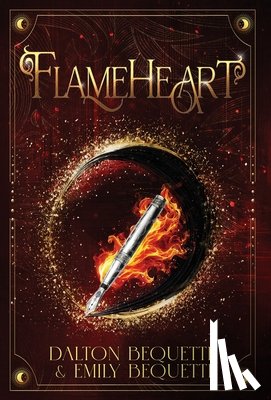 Bequette, Dalton - Flameheart: A Young Adult Portal Fantasy Romance (Flameheart Chronicles, 1)