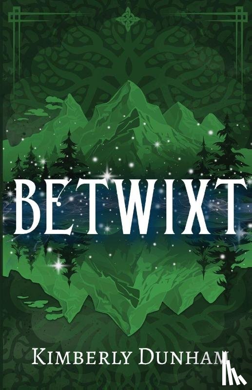 Dunham, Kimberly - Betwixt