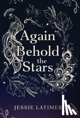 Latimer, Jessie - Again Behold the Stars