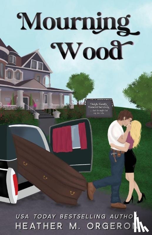 Orgeron, Heather M - Mourning Wood