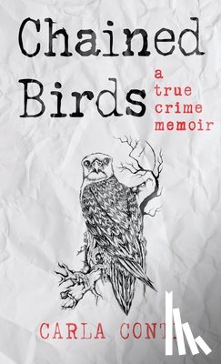 Conti, Carla - CHAINED BIRDS
