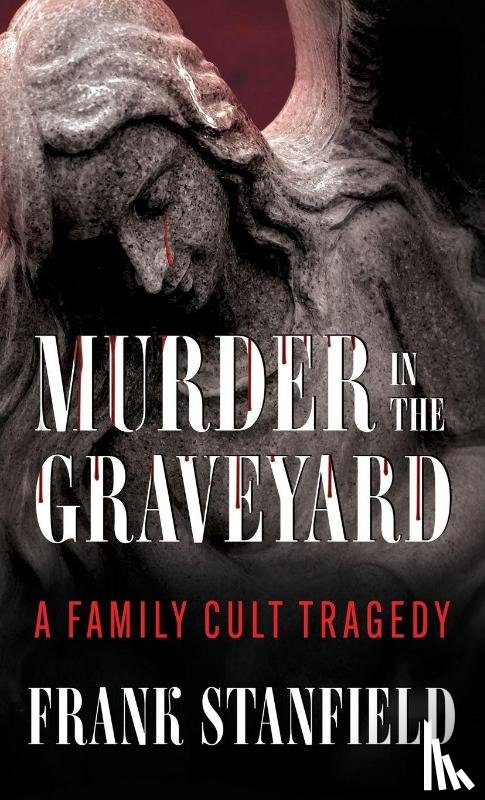 Stanfield, Frank - Murder In The Graveyard