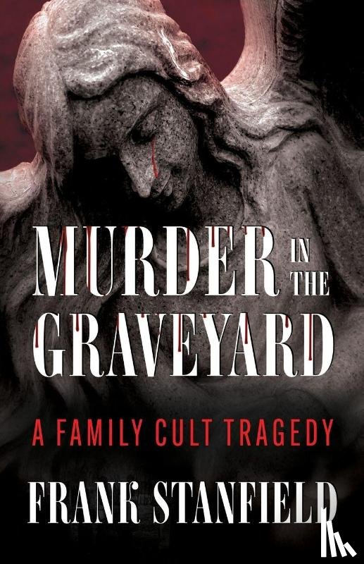 Stanfield, Frank - Murder In The Graveyard