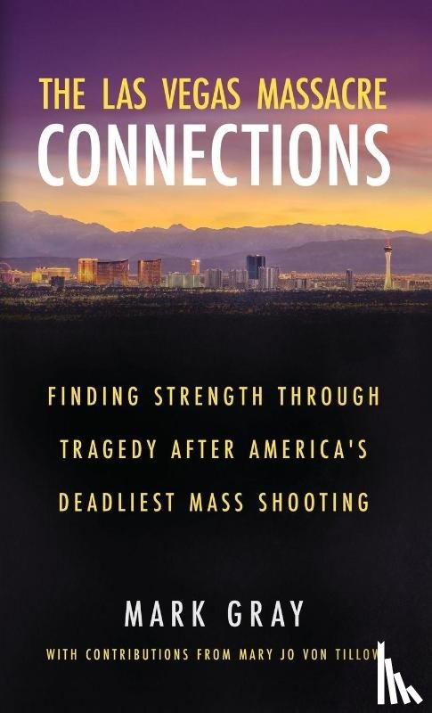 Gray, Mark - The Las Vegas Massacre Connections