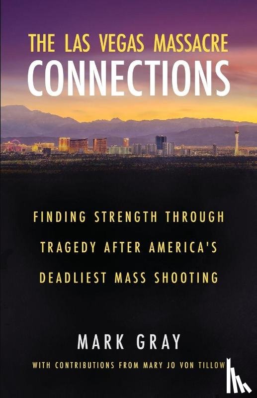 Gray, Mark - The Las Vegas Massacre Connections