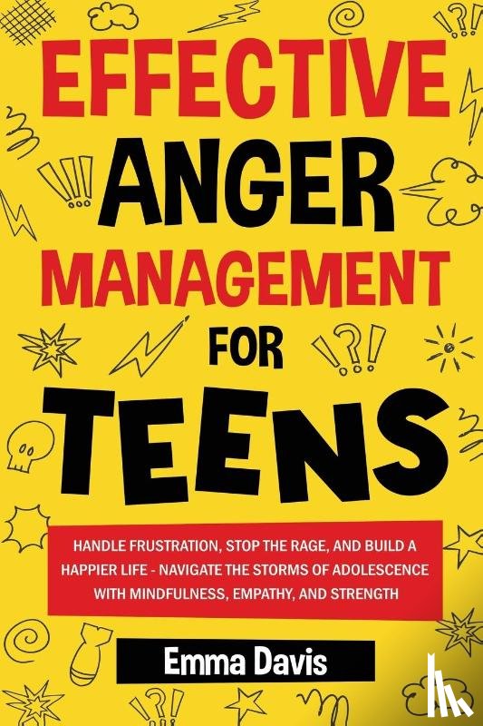 Davis, Emma - Effective Anger Management for Teens