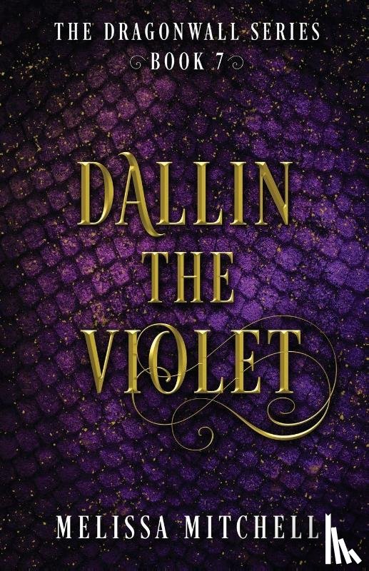 Mitchell, Melissa - Dallin the Violet