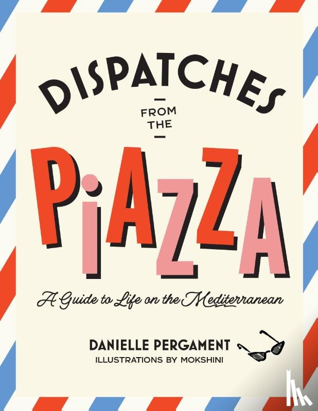 Pergament, Danielle - Dispatches from the Piazza