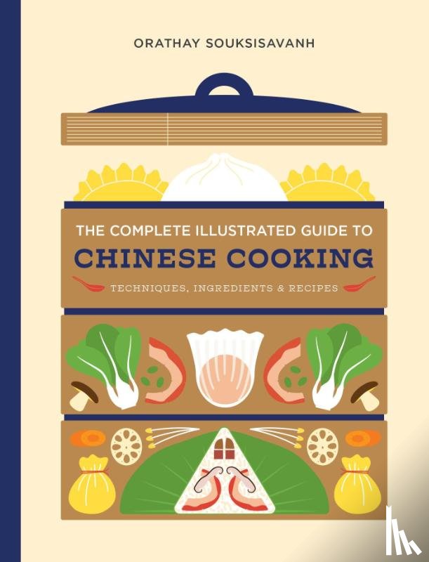Souksisavanh, Orathay - The Complete Illustrated Guide to Chinese Cooking
