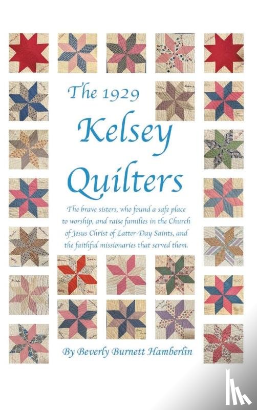 Beverly Burnett Hamberlin - The 1929 Kelsey Quilters
