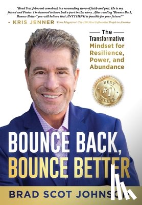 Johnson, Brad Scot - Johnson, B: Bounce Back, Bounce Better