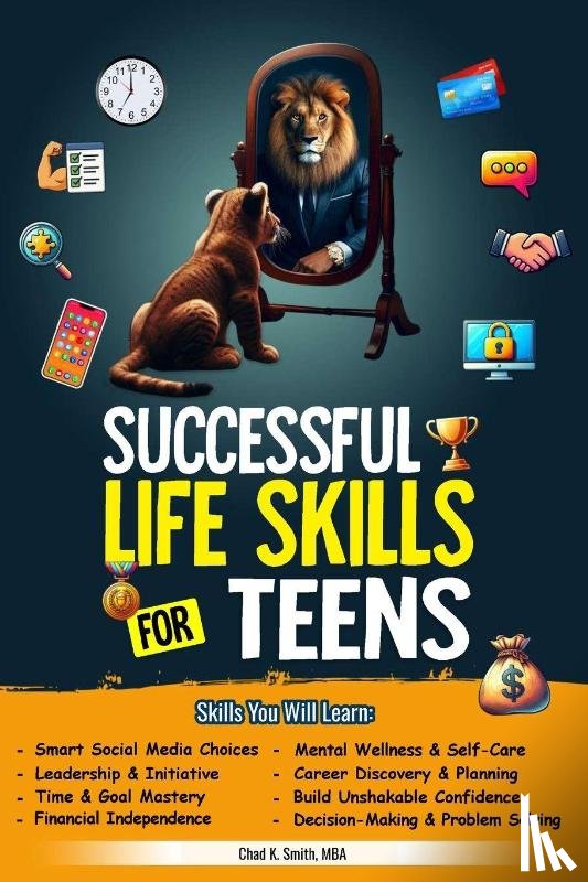 Smith, Chad K - Successful Life Skills for Teens
