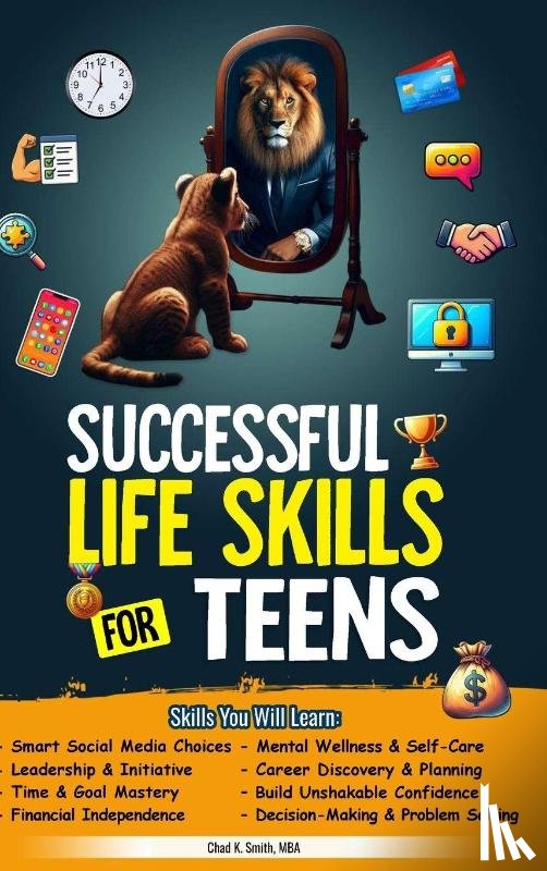 Smith, Chad K - Successful Life Skills for Teens