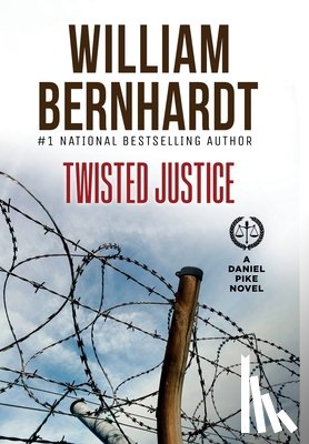 Bernhardt, William - Twisted Justice