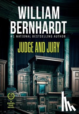 Bernhardt, William - Judge and Jury