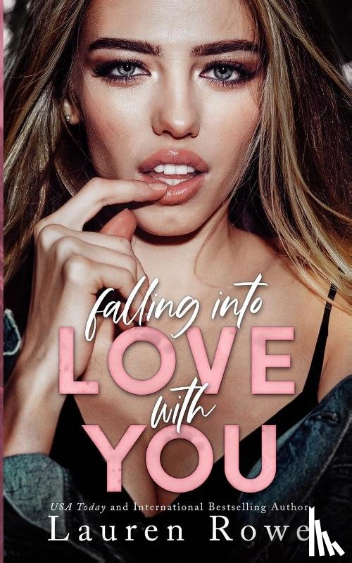 Rowe, Lauren - Falling Into Love With You
