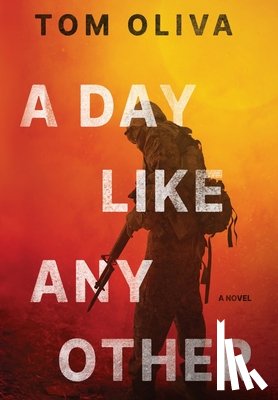 Oliva, Tom - A Day Like Any Other
