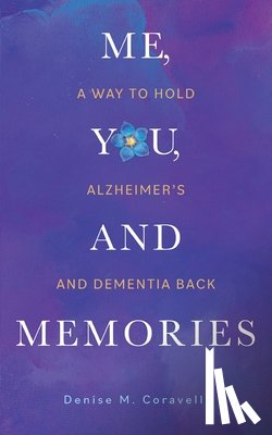 Coravelli, Denise M. - Me, You, and Memories
