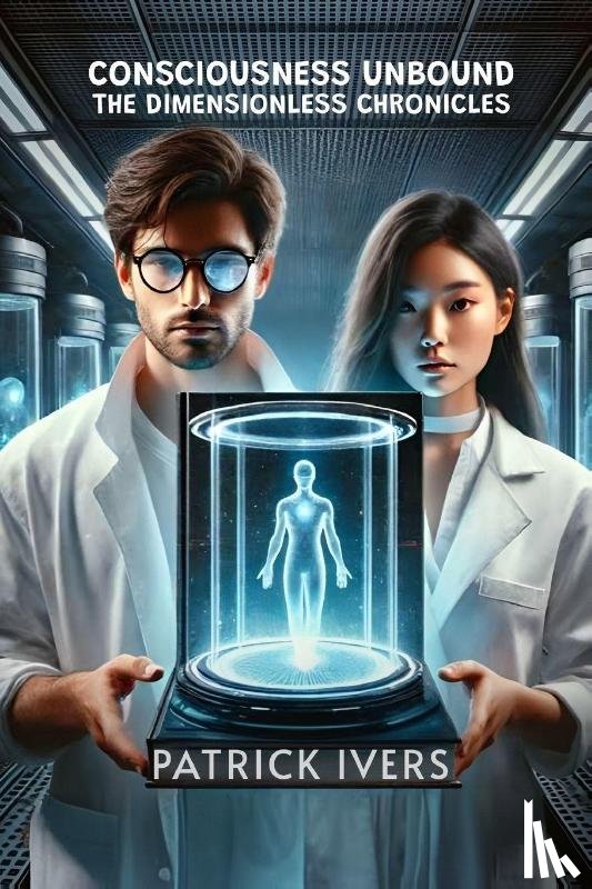 Ivers, Patrick - Consciousness Unbound