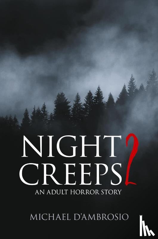 Michael D'Ambrosio - Night Creeps 2