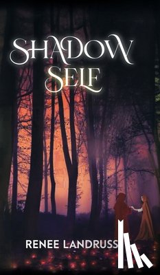 Renee Landruss - Shadow Self