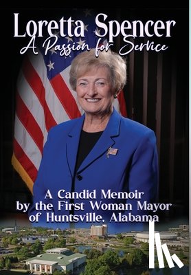 Spencer, Loretta - Spencer, L: Loretta Spencer, A Passion for Service
