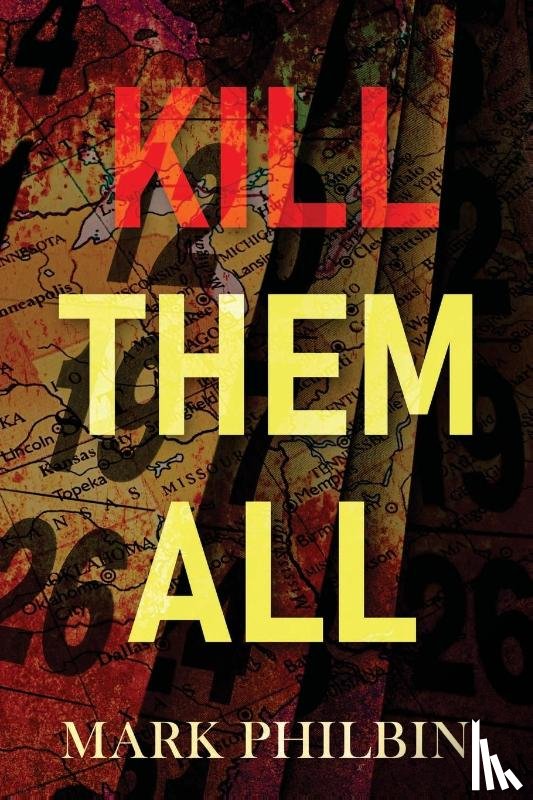 Philbin, Mark - Kill Them All