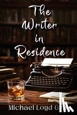 Gray, Michael Loyd - The Writer in Residene