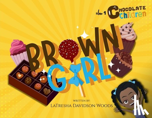 Woods, Latresha Davidson - Brown Girl